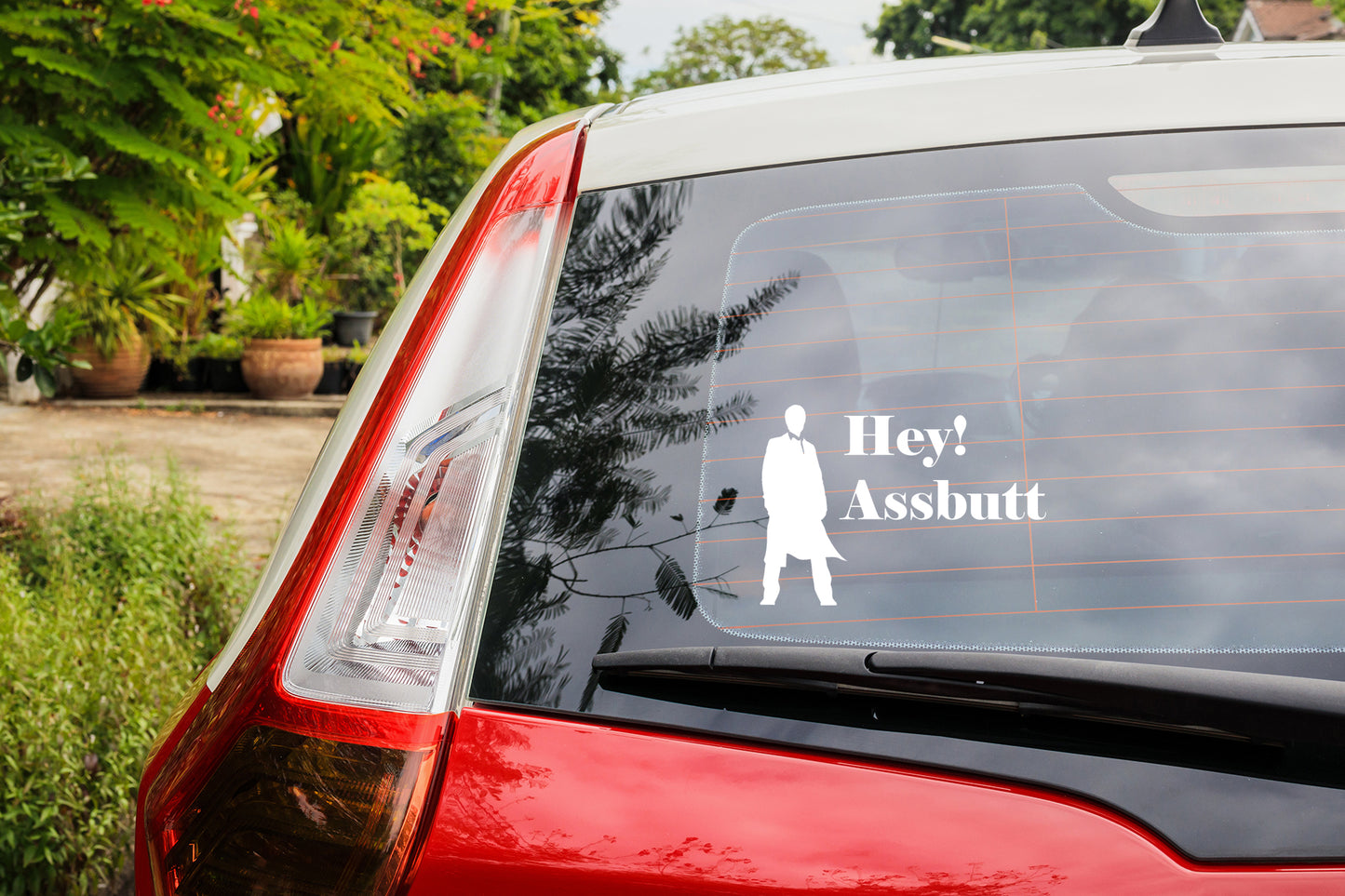 Car Decal - Vehicle Window Decal - Hey Assbutt Decal - Supernatural Decal