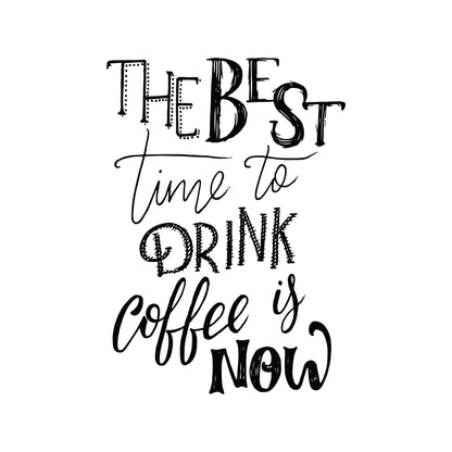 Best Time to Drink Coffee - Printable