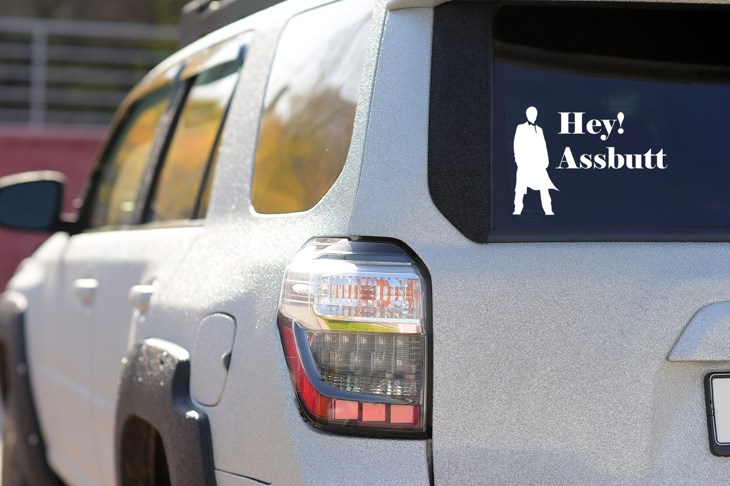 Car Decal - Vehicle Window Decal - Hey Assbutt Decal - Supernatural Decal